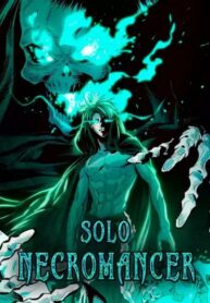 read The Lone Necromancer, ソロ降霊術, The Only Necromancer, Solo Necromancer, 나 혼자 네크로맨서