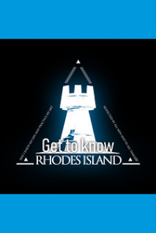 read Arknights: Get To Know Rhodes Island, 开始熟悉罗德岛