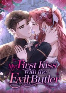 read My First Kiss With The Evil Butler, Mon premier baiser avec mon cruel majordome, 흑화한 집사와 첫키스를 해버렸다