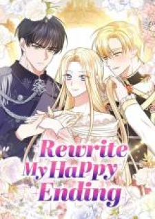 read Rewrite My Happy Ending, Rewrite My Happy Ending, 殺されたヒロインの完璧なエンディングのために, 완벽한 엔딩을 위하여, Pour ma fin heureuse